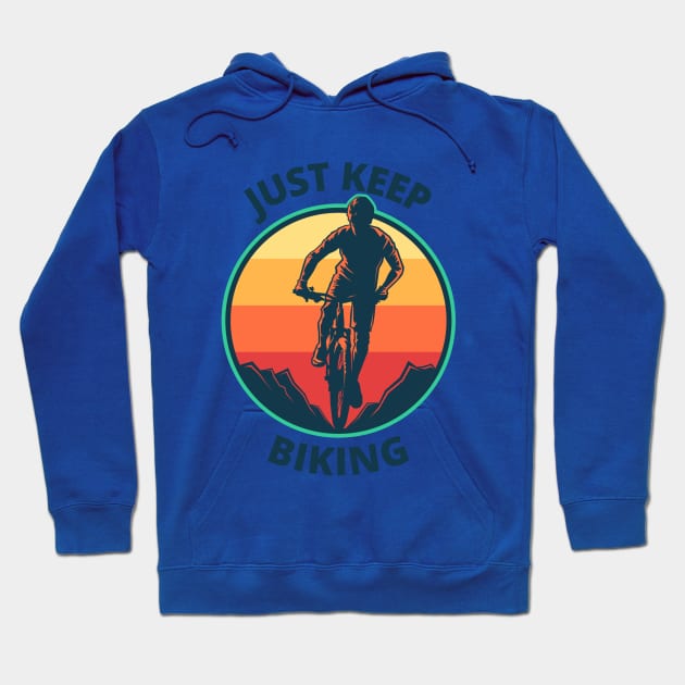 just keep biking Hoodie by fabecco